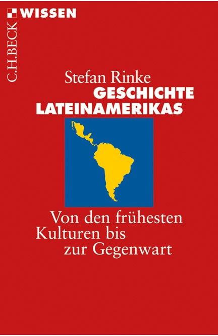 Cover: Stefan Rinke, Geschichte Lateinamerikas