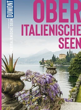 Abbildung von Schetar / Köthe | DuMont Bildatlas Oberitalienische Seen | 4. Auflage | 2021 | beck-shop.de