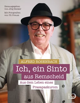 Abbildung von Rosenbach / Becker | Ich, ein Sinto aus Remscheid | 1. Auflage | 2021 | beck-shop.de