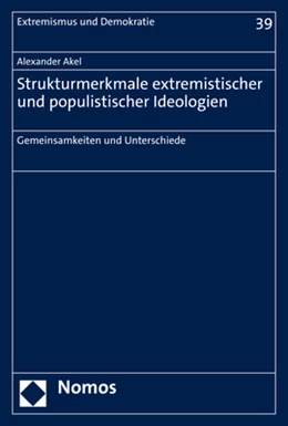 Abbildung von Akel | Strukturmerkmale extremistischer und populistischer Ideologien | 1. Auflage | 2021 | beck-shop.de