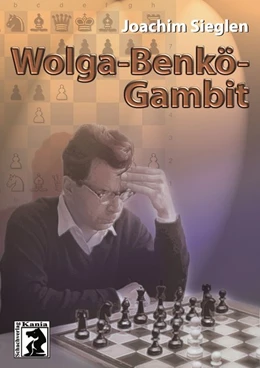 Abbildung von Sieglen | Wolga-Benkö-Gambit | 1. Auflage | 2020 | beck-shop.de