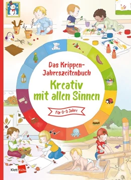 Abbildung von Das Krippen-Jahreszeitenbuch Kreativ mit allen Sinnen | 1. Auflage | 2021 | beck-shop.de