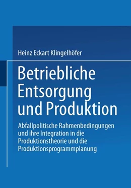 Abbildung von Klingelhöfer | Betriebliche Entsorgung und Produktion | 1. Auflage | 2019 | beck-shop.de