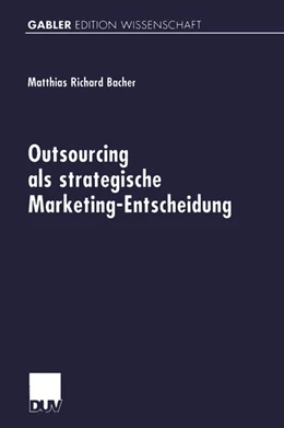 Abbildung von Bacher | Outsourcing als strategische Marketing-Entscheidung | 1. Auflage | 2019 | beck-shop.de