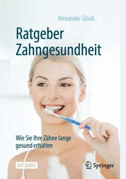 Abbildung von Glück | Ratgeber Zahngesundheit | 1. Auflage | 2020 | beck-shop.de