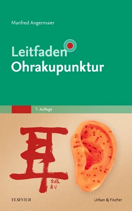 Abbildung von Angermaier | Leitfaden Ohrakupunktur | 1. Auflage | 2021 | beck-shop.de