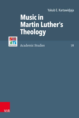 Abbildung von Kartawidjaja | Music in Martin Luther's Theology | 1. Auflage | 2021 | beck-shop.de