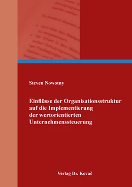 Abbildung von Nowotny | Einflüsse der Organisationsstruktur auf die Implementierung der wertorientierten Unternehmenssteuerung | 1. Auflage | 2021 | 26 | beck-shop.de