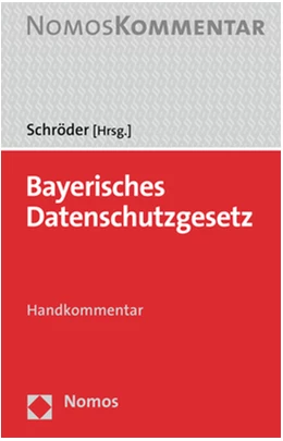 Abbildung von Schröder (Hrsg.) | Bayerisches Datenschutzgesetz | 1. Auflage | 2021 | beck-shop.de