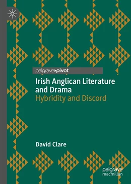 Abbildung von Clare | Irish Anglican Literature and Drama | 1. Auflage | 2021 | beck-shop.de
