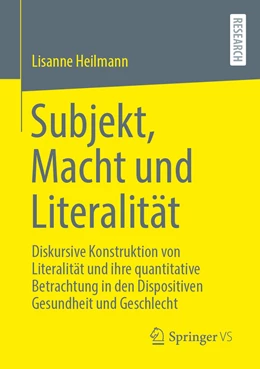 Abbildung von Heilmann | Subjekt, Macht und Literalität | 1. Auflage | 2021 | beck-shop.de
