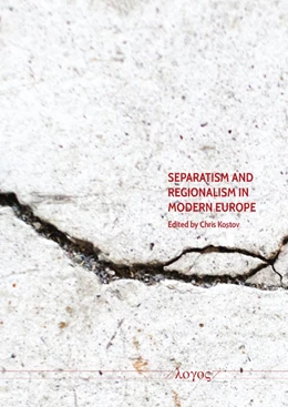 Abbildung von Kostov | Separatism and Regionalism in Modern Europe | 1. Auflage | 2020 | beck-shop.de