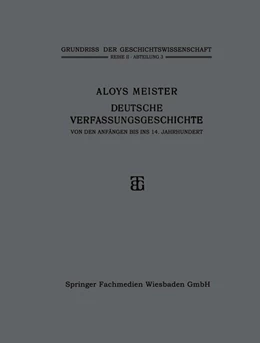 Abbildung von Meister | Deutsche Verfassungsgeschichte von den Anfängen bis ins 14. Jahrhundert | 2. Auflage | 2013 | beck-shop.de