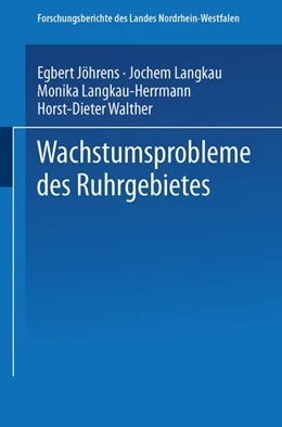 Abbildung von Jöhrens / Langkau | Wachstumsprobleme des Ruhrgebietes | 1. Auflage | 2019 | beck-shop.de