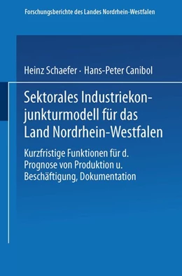 Abbildung von Schaefer | Sektorales Industriekonjunkturmodell für das Land Nordrhein-Westfalen | 1. Auflage | 2019 | beck-shop.de