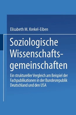 Abbildung von Krekel-Eiben | Soziologische Wissenschaftsgemeinschaften | 1. Auflage | 2019 | beck-shop.de