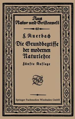 Abbildung von Auerbach | Die Grundbegriffe der modernen Naturlehre | 5. Auflage | 2019 | beck-shop.de