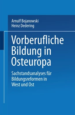Abbildung von Bojanowski / Dedering | Vorberufliche Bildung in Osteuropa | 1. Auflage | 2019 | beck-shop.de