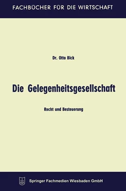 Abbildung von Bick | Die Gelegenheitsgesellschaft | 2. Auflage | 2013 | beck-shop.de