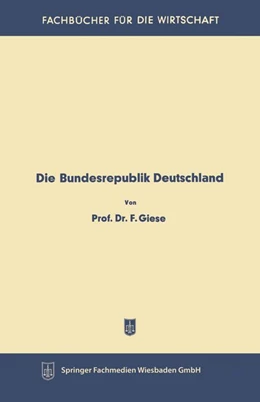 Abbildung von Giese | Die Bundesrepublik Deutschland | 1. Auflage | 2013 | beck-shop.de