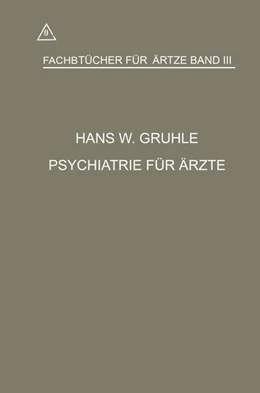 Abbildung von Gruhle | Psychiatrie für Ärzte | 1. Auflage | 2019 | beck-shop.de