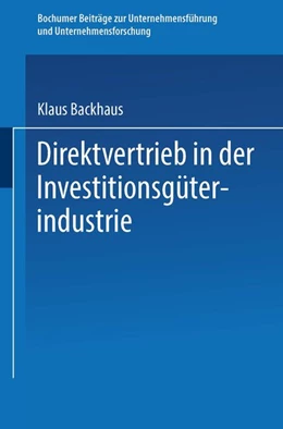 Abbildung von Backhaus | Direktvertrieb in der Investitionsgüterindustrie | 1. Auflage | 2019 | beck-shop.de