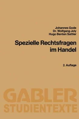 Abbildung von Gode / Joly | Spezielle Rechtsfragen im Handel | 2. Auflage | 2013 | beck-shop.de