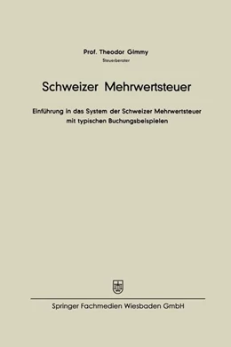 Abbildung von Gimmy | Schweizer Mehrwertsteuer | 1. Auflage | 2013 | beck-shop.de