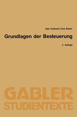 Abbildung von Bauer | Grundlagen der Besteuerung | 2. Auflage | 2013 | beck-shop.de