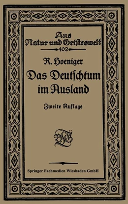 Abbildung von Hoeniger | Das Deutschtum im Ausland vor dem Weltkrieg | 2. Auflage | 2019 | beck-shop.de