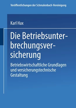 Abbildung von Hax | Die Betriebs Unterbrechungs Versicherung | 1. Auflage | | beck-shop.de