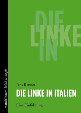 Abbildung von Renner | Die Linke in Italien | 1. Auflage | 2021 | beck-shop.de