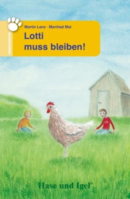 Abbildung von Lenz / Mai | Lotti muss bleiben! Schulausgabe | 1. Auflage | 2021 | beck-shop.de