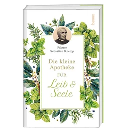 Abbildung von Kneipp | Die kleine Apotheke für Leib & Seele | 1. Auflage | 2021 | beck-shop.de