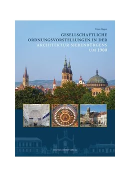 Abbildung von Hagen | Gesellschaftliche Ordnungsvorstellungen in der Architektur Siebenbürgens um 1900 | 1. Auflage | 2021 | beck-shop.de
