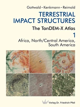Abbildung von Gottwald / Kenkmann | Terrestrial Impact Structures | 1. Auflage | 2020 | beck-shop.de