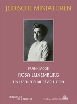 Abbildung von Jacob | Rosa Luxemburg | 1. Auflage | 2021 | beck-shop.de