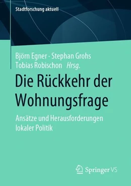 Abbildung von Egner / Grohs | Die Rückkehr der Wohnungsfrage | 1. Auflage | 2021 | beck-shop.de