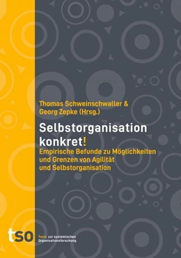 Abbildung von Schweinschwaller / Zepke | Selbstorganisation Konkret! | 1. Auflage | 2021 | beck-shop.de