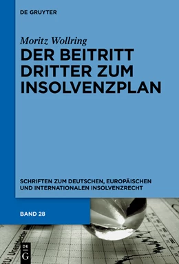 Abbildung von Wollring | Der Beitritt Dritter zum Insolvenzplan | 1. Auflage | 2021 | Band 28 | beck-shop.de