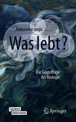 Abbildung von Janjic | Was lebt? | 1. Auflage | 2021 | beck-shop.de