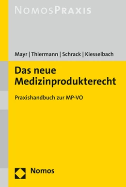 Abbildung von Mayr / Thiermann | Das neue Medizinprodukterecht | 1. Auflage | 2021 | beck-shop.de