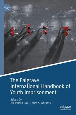 Abbildung von Cox / Abrams | The Palgrave International Handbook of Youth Imprisonment | 1. Auflage | 2021 | beck-shop.de