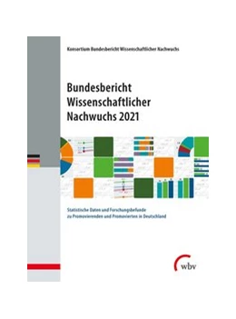 Abbildung von Bundesbericht Wissenschaftlicher Nachwuchs 2021 | 1. Auflage | 2021 | beck-shop.de