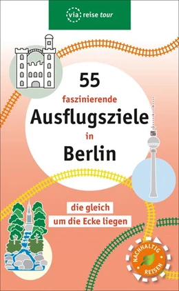 Abbildung von Scheddel | 55 beglückende Ausflugsziele in Berlin | 1. Auflage | 2021 | beck-shop.de