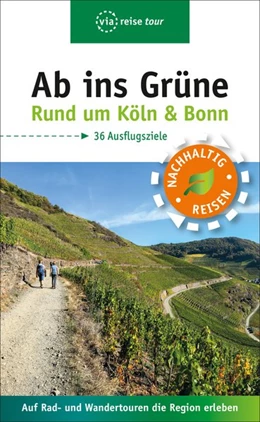 Abbildung von Olschner | Ab ins Grüne - Ausflüge rund um Köln & Bonn | 3. Auflage | 2021 | beck-shop.de