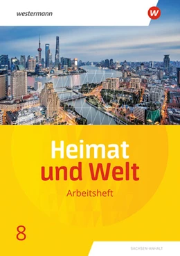 Abbildung von Heimat und Welt 8. Arbeitsheft. Sachsen-Anhalt | 1. Auflage | 2022 | beck-shop.de