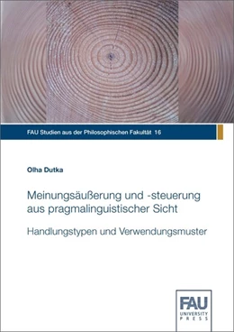 Abbildung von Dutka | Meinungsäußerung und -steuerung aus pragmalinguistischer Sicht | 1. Auflage | 2020 | beck-shop.de