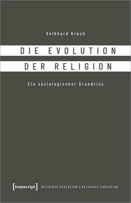 Abbildung von Krech | Die Evolution der Religion | 1. Auflage | 2021 | beck-shop.de