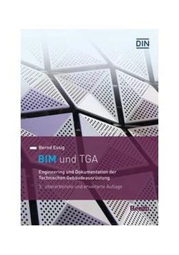 Abbildung von Essig | BIM und TGA | 3. Auflage | 2021 | beck-shop.de
